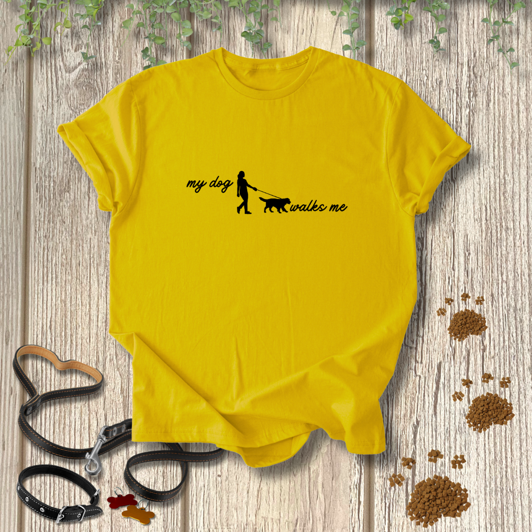 my dog walks me