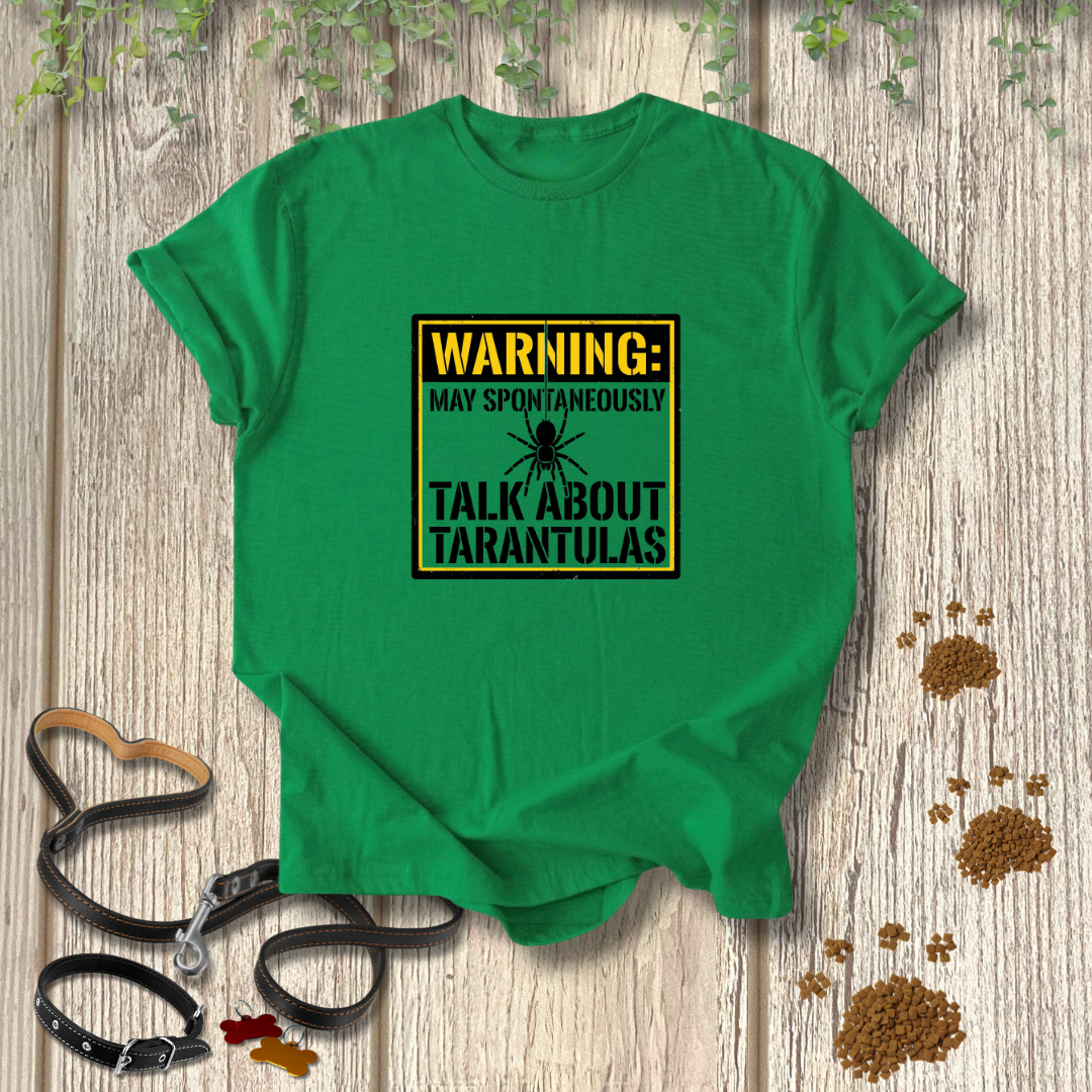May Talk About Tarantulas T-shirt