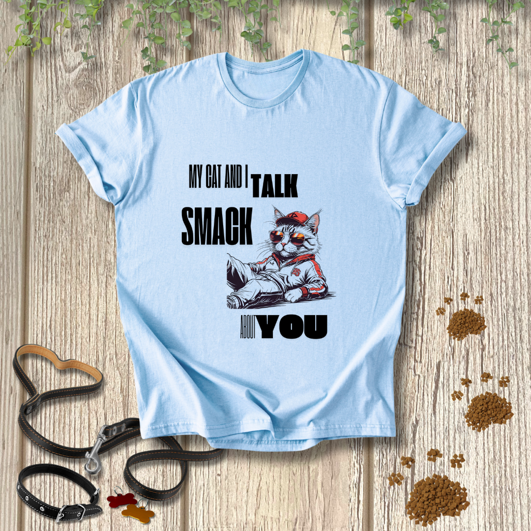 My cat and I talk smack about you