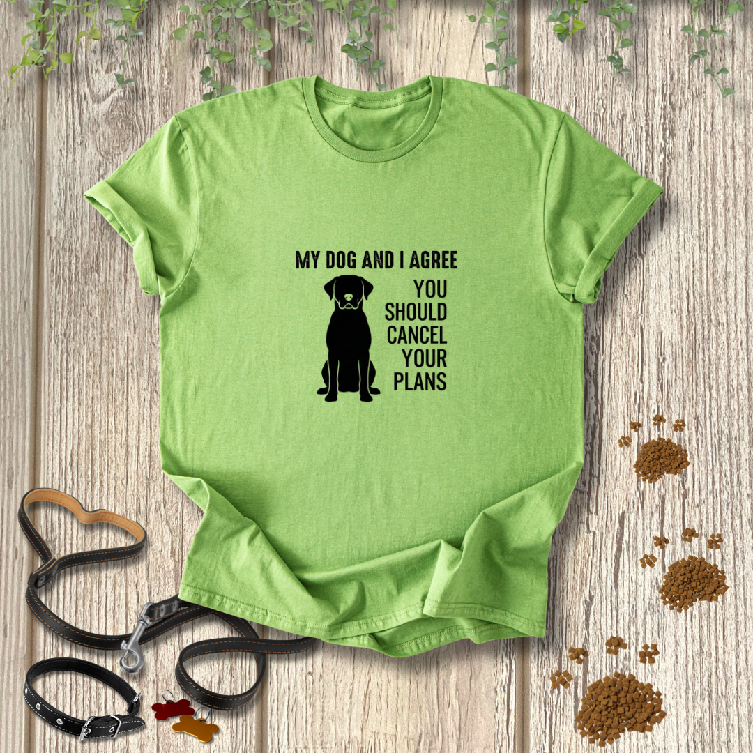 My Dog And I Agree