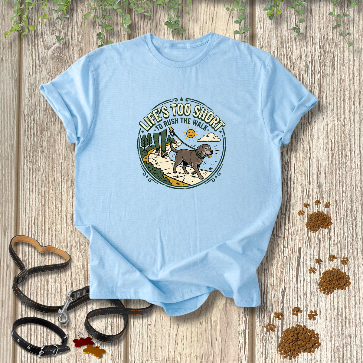 Don't Rush the Walk T-shirt