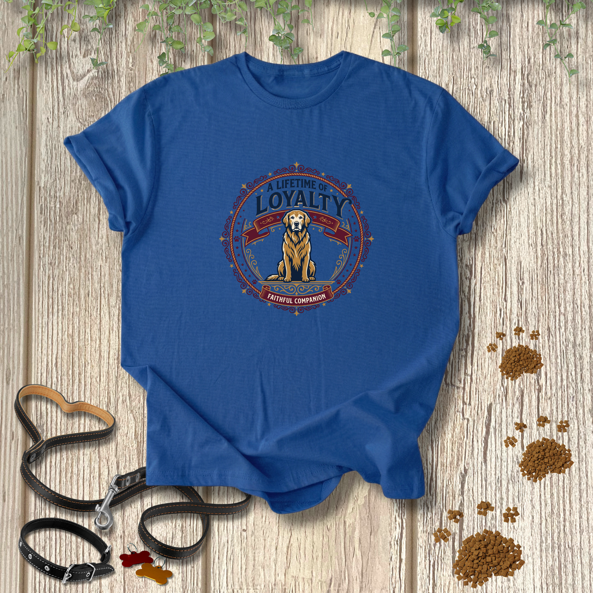 Lifetime of Loyalty T-shirt