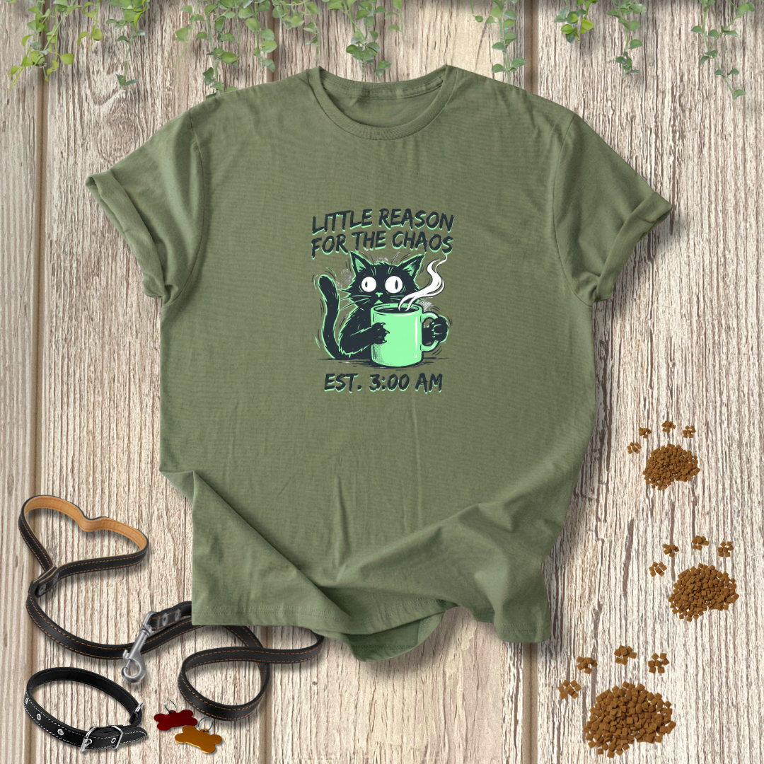 Little Reason For The Chaos T-shirt