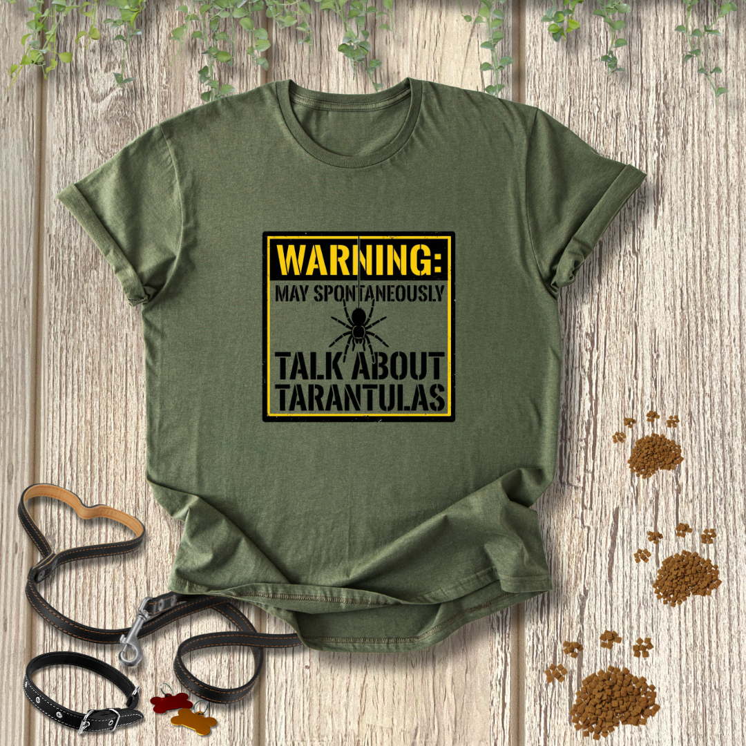 WARNING: May Spontaneously Talk About Tarantulas