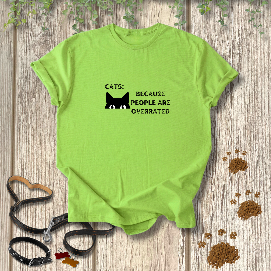 Cats: People Overrated T-shirt