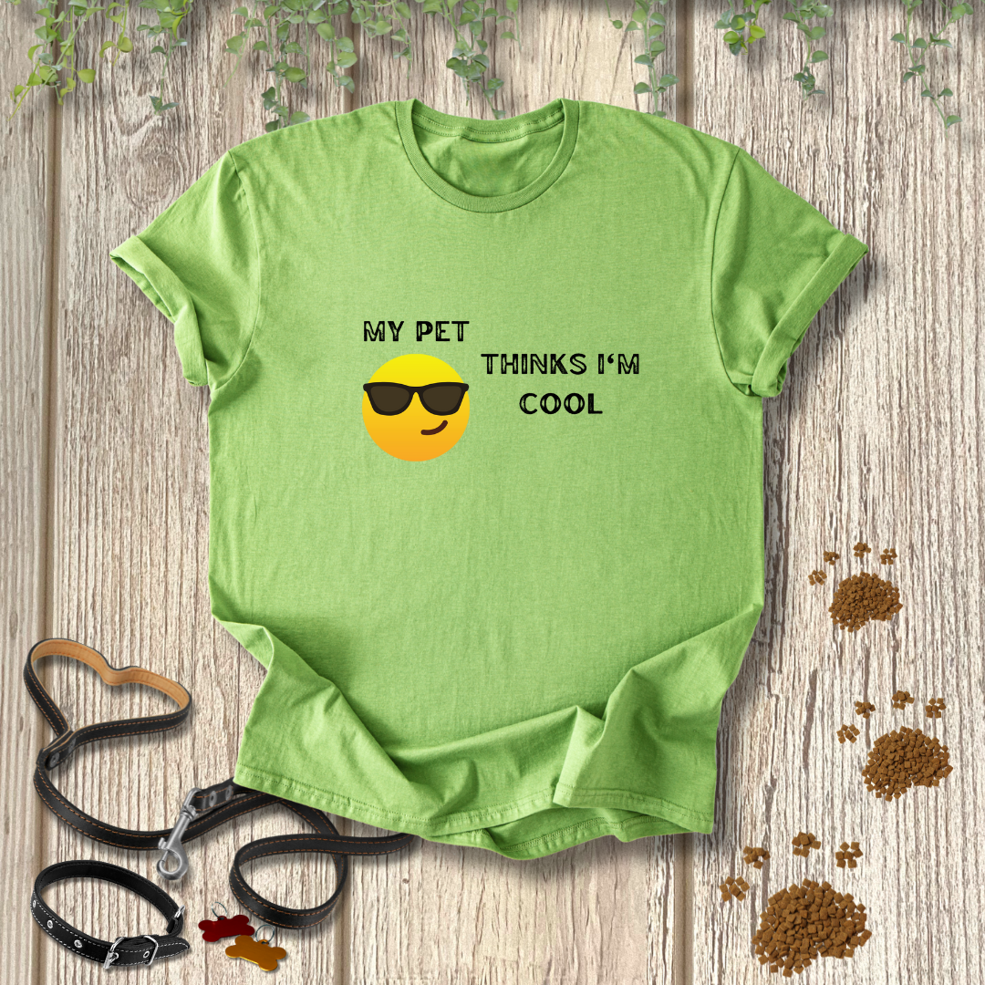 My Pet Thinks I'm Cool